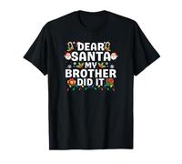Motif sur Le thème de Noël « Dear Santa My Brother Did It » T-Shirt