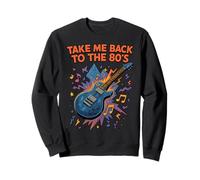 Motif « Take Me Back to the 80's Nostalgic Fun Times » Sweatshirt