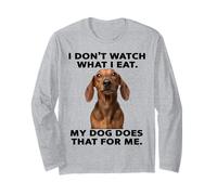 Motif Teckel drôle My Dog Watches What I Eat Manche Longue