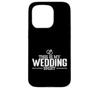 Motif « This is My Wedding » Coque pour iPhone 15 Pro