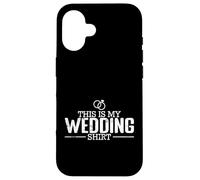 Motif « This is My Wedding » Coque pour iPhone 16