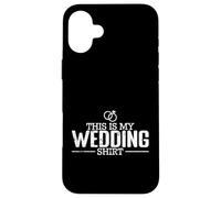 Motif « This is My Wedding » Coque pour iPhone 16 Plus