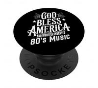 Motif Typographie rétro Humoristique God Bless America and 80s Music PopSockets PopGrip Adhésif