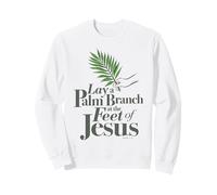 Motif typographique « Lay a Palm Branch At The Feet of Jesus » Sweatshirt