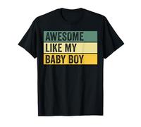 Motif Vieilli Awesome Like My Baby Boy T-Shirt