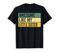 Motif Vieilli Awesome Like My Little Sister T-Shirt