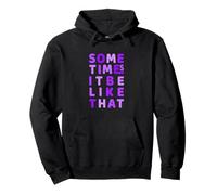 Motif violet « It Do Be Like That » Sweat à Capuche