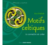 Motifs celtiques à connaître et à créer