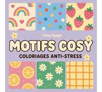Motifs cosy: Coloriages anti-stress