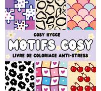 Motifs Cosy: Livre de coloriage anti-stress