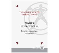 Motifs Et Proverbes - Essai De Sémantique Proverbiale
