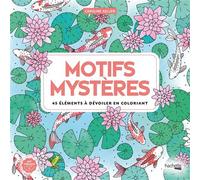 Motifs mystères 45 éléments à dévoiler en coloriant - Caroline Aellen - Hachette Heroes - broché - Livre-jeu