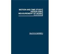 Motion and Time Study by Ralph Mosser Barnes Paperback Book Ralph Mosser Barnes (Auteur)