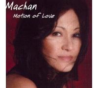 Motion of Love by Machan (2005-02-21)