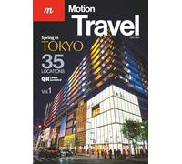 Motion Travel Volume 1: Spring in Tokyo