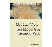 Motion Voice and Mood in the Semitic Verb by Henning Ambjorn Sjors Henning Ambjorn Sjors (Auteur)