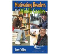 Motivating Readers In The Middle Grades