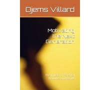 Motivating the Next Generation: The Impact of Parental Attitudes and Bonds