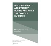 Motivation and Achievement During and After the COVID-19 Pandemic