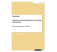 Motivation And Job Satisfaction In Oyo State Civil Service