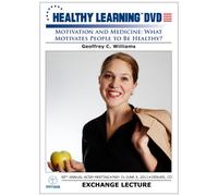 Motivation and Medicine: What Motivates People to Be Healthy?