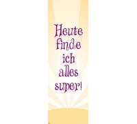 Motivation Aujourd'hui, je trouve que tout va bien - Affiche mince - 30.5x91.5