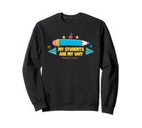 Motivation du Directeur Adjoint Mes étudiants sont ma Raison d'être Sweatshirt