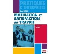Motivation et satisfaction au travail Mythes et réalités - Daniel Matzkin - Ems Management Et Societes - broché - Etude