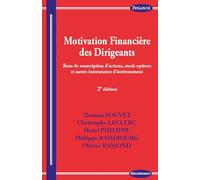 Motivation Financière des Dirigeants, 2e ed. - Bons de Souscription d'Actions, Stock-Options
