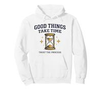 Motivation « Good Things Take Time » Sweat à Capuche