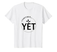 Motivation « I Cant Do It Yet Power of Yet Growth Mindset » T-Shirt, Enfant, Blanc, 4 Ans