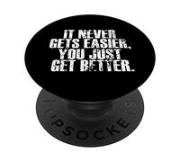 Motivation : il ne Devient jamais Plus Facile de Vous améliorer PopSockets PopGrip Adhésif