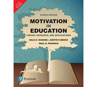 Motivation In Education: Theory, Research, And Applications, 4/E