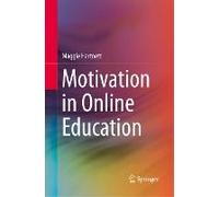 Motivation In Online Education