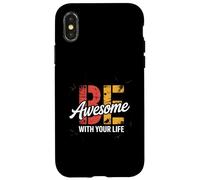 Motivation, Inspiration, objectifs Soyez génial avec Votre Vie Coque pour iPhone X/XS