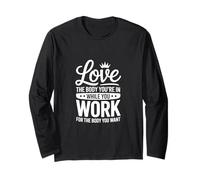 Motivation Love The Body You're in Fitness Manche Longue