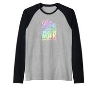 Motivation Love The Body You're in Fitness Manche Raglan