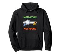 Motivation Not Found Drôle Erreur Humour Sweat à Capuche