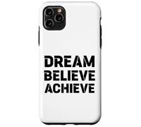 Motivation RÊVER, Croire, RÉALISER : Grand Graphique Gras Coque pour iPhone 11 Pro Max