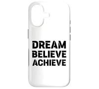 Motivation RÊVER, Croire, RÉALISER : Grand Graphique Gras Coque pour iPhone 17