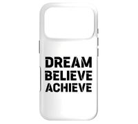 Motivation RÊVER, Croire, RÉALISER : Grand Graphique Gras Coque pour iPhone 17 Pro