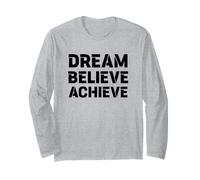 Motivation RÊVER, Croire, RÉALISER : Grand Graphique Gras Manche Longue