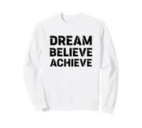 Motivation RÊVER, Croire, RÉALISER : Grand Graphique Gras Sweatshirt