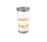 Motivation - Si vous voulez que cela fonctionne pour Gobelet isotherme en acier inoxydable double paroi