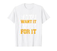 Motivation - Si Vous Voulez Que Cela Fonctionne pour T-Shirt Graphique avec Valeur