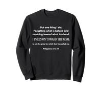 Motivational Christian Bible Verse Philippians 3 13-14 Faith Sweatshirt