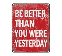 Motivational Gym Sign Metal Tin Sign Be Better Than You Were Yesterday Vintage Wall Decor for Workout Room 8 X 12 in