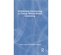 Motivational Interviewing in Clinical Mental Health Counseling by Wahesh & Edward Villanova University & Pennsylvania & USA Wahesh Edward Villanova University Pennsylvania USA (Auteur)