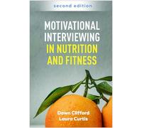 Motivational Interviewing in Nutrition and Fitness