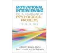 Motivational Interviewing In The Treatment Of Psychological Problems